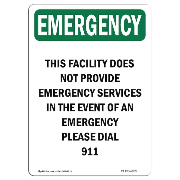Safety Sign, OSHA EMERGENCY, 5" Height, This Facility Does Not Provide, Portrait, 10PK